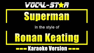 Superman Karaoke | Ronan Keating Karaoke Version