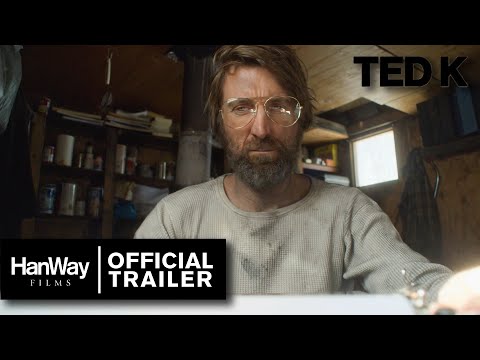 TED K - Official Trailer - HanWay Films