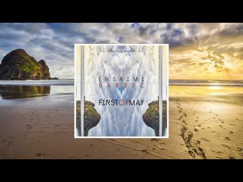 Ensaime, DavidC - First of May