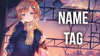 Nightcore - Name Tag