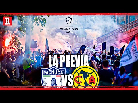 "PACHUCA vs AMÉRICA | La PREVIA del encuentro de Concacaf Champions Cup" Barra: Barra Ultra Tuza • Club: Pachuca