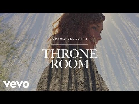 Kim Walker-Smith - Throne Room (Audio)