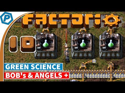 Factorio 0.16.x | Green Science Time | Bob's & Angels, with Brain Melting | 10 | Modded Factorio