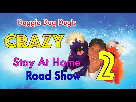 Duggie Dug Dug's Crazy Stay at Home Road Show 2 - The Easter Special!