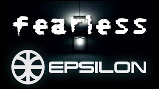 [fearless] Epsilon Corp - If It Broke, Don't Fix It