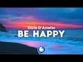 Dixie D'Amelio - Be Happy (Clean - Lyrics)