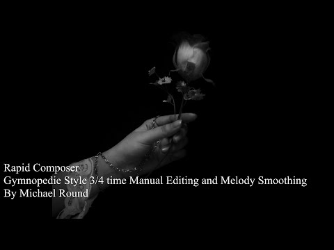 Using Rapid Composer in the Gymnopedie style of Erik Satie.