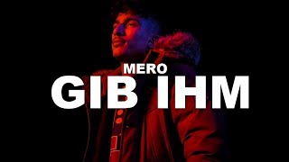 MERO - GIB IHM (Official Video)