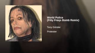 World Police (Filty Freqs Bomb Remix)