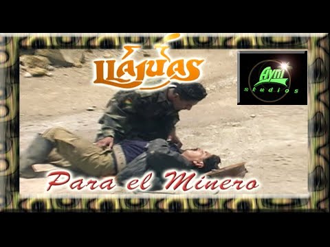LLAJUAS - "Para El Minero"  (Mineritos)
