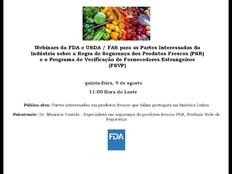 , title : 'Webinars FDA e USDA / FAS para partes interessadas da indústria no PSR e FSVP'