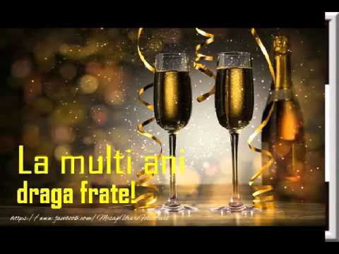 La multi ani, draga frate! - Felicitare muzicala cu felicitari de zi de nastere