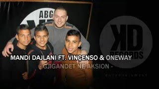 Oneway & Mandi - Gjigandët Ne Aksion