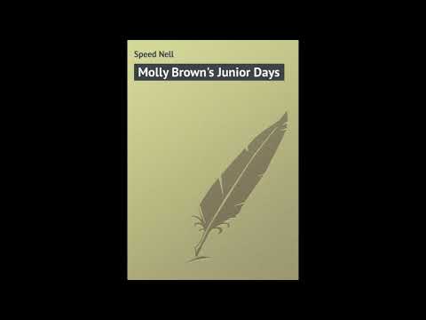 "Molly Brown's Junior Days (Molly Brown, #3)" By Nell Speed