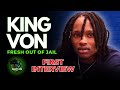 King Von S First Interview Rare Footage Fresh Out Of Jail