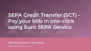 SEPA Credit Transfer (SCT) - Pay your bills in one-click using Euro SEPA Service | Odoo Accounting