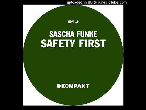 Sascha Funke - Safety First 4