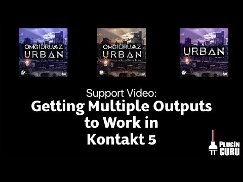Getting Multiple Outputs in Kontakt 5 to WORK!