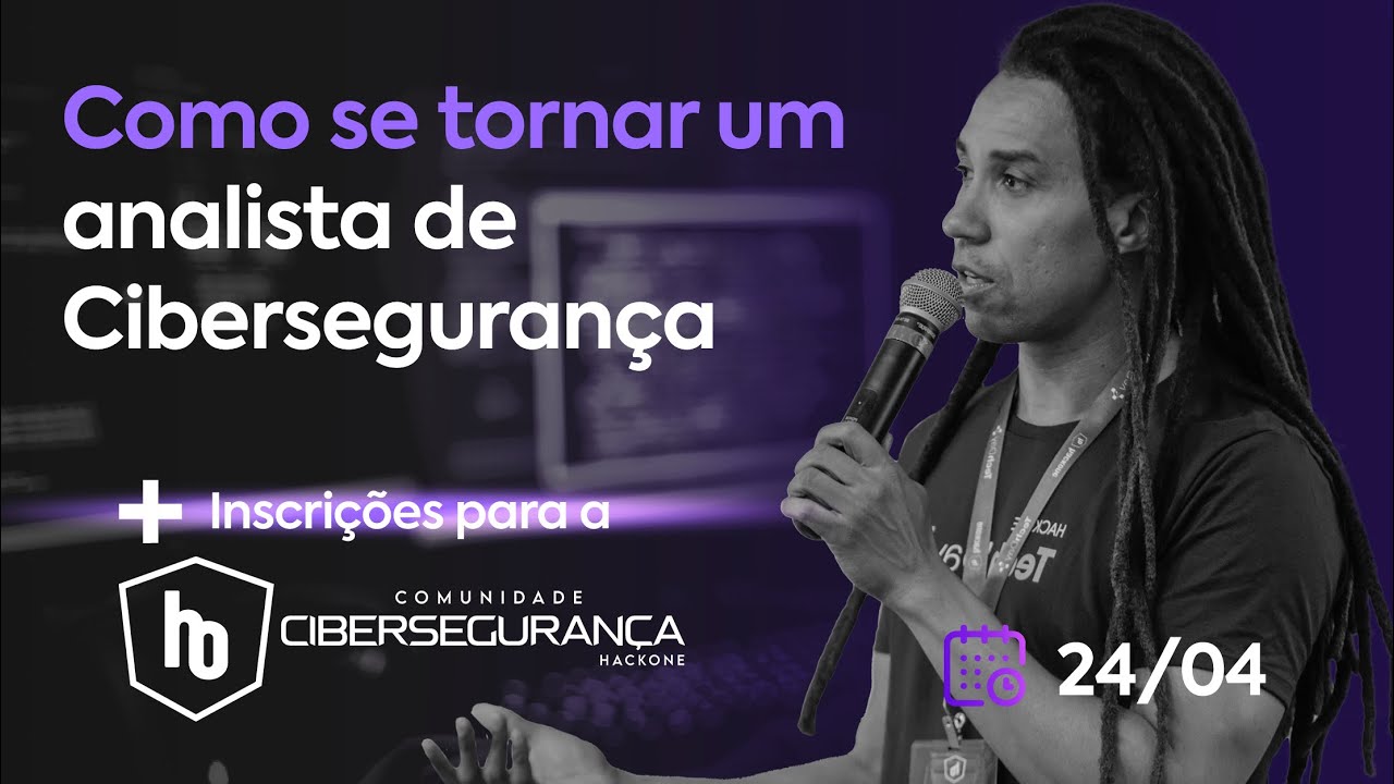 COMO SE TORNAR UM ANALISTA DE CIBERSEGURANÇA