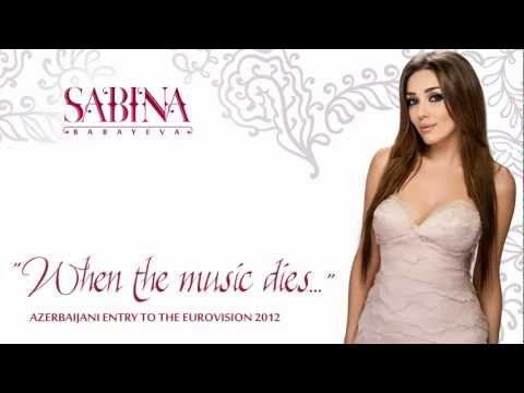 Sabina Babayeva - Eurovision 2012, Azerbaijan - When the Music Dies - Official song