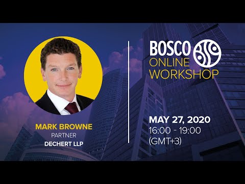 Mark Browne, Dechert LLP | Bosco Online Workshop 27.05.20