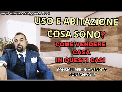 DIRITTO DI USO E ABITAZIONE, OCCHIO ALLE DIFFERENZE! COME VENDERE CASA IN QUESTI CASI. #venderecasa