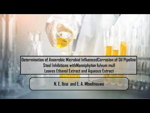 Determination of Anaerobic Microbial Influenced Corrosion of Oil Pipeline Steel Inhibitions