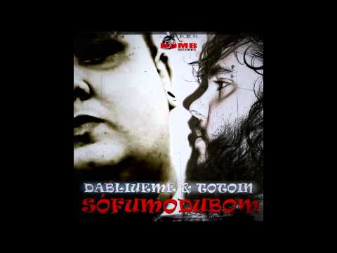 Só fumo du bom - Dabliueme e Totoin