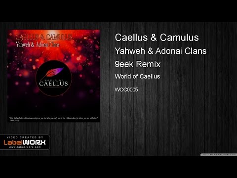 Caellus & Camulus - Yahweh & Adonai Clans (9eek Remix)