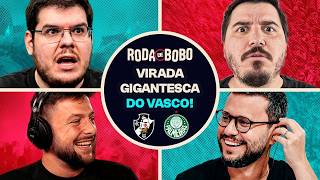 RESPEITEM O GIGANTE! VASCO VIRA E VENCE O PALMEIRAS EM SÃO JANUÁRIO | RODA DE BOBO