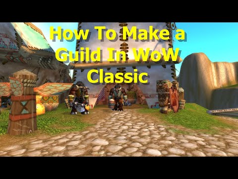 How To Make a Guild In WoW Classic