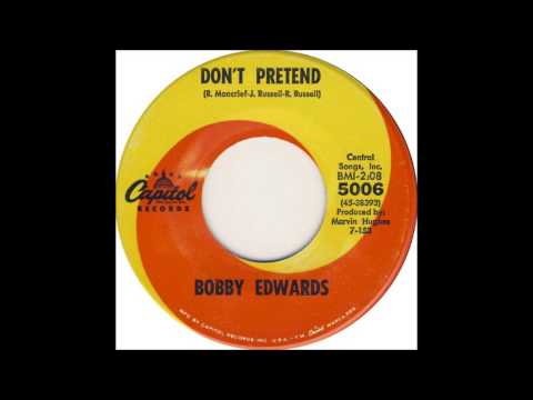 Bobby Edwards - Don't Pretend