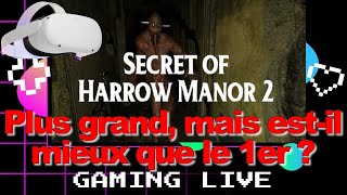 Secret of Harrow Manor 2 Plus grand, mais est-il mieux que le 1er ?