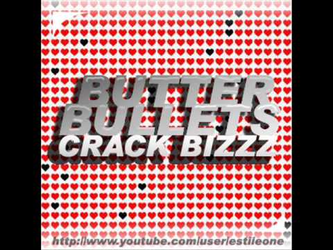 Butter Bullets and tekitek . week end . crack bizzz.wmv