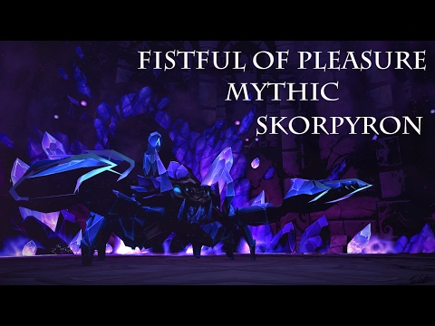 Skorpyron Mythic Vs. Fistful Of Pleasure