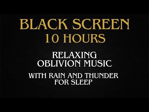 Oblivion Ambience with rain and thunder | 10 Hours | Black Screen |