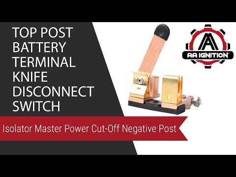 Top Post Battery Terminal Knife Disconnect Switch