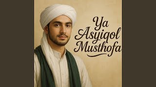 Download lagu Ya Asyiqol Musthofa mp3
