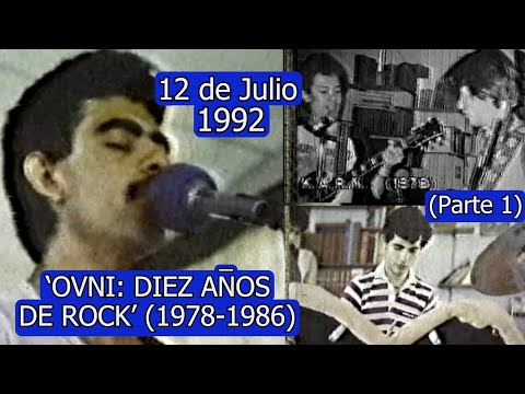 0531 'OVNI: 10 AÑOS DE ROCK' (DocumentaI, Pt.1: 1978-1986) - Domingo Para Todos, 12 de JuIio 1992