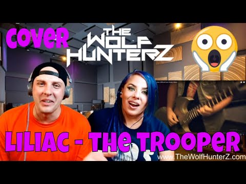 The Trooper - Liliac (Official Cover Music Video) THE WOLF HUNTERZ Reactions
