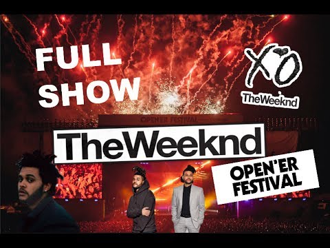 THE WEEKND - FULL SHOW I OPENER FESTIVAL 2017 I GOPRO HD