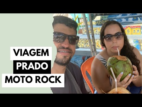 02- Viagem ao Prado Moto Rock, Prado Bahia.