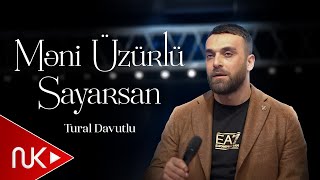 Tural Davutlu  Meni Uzurlu Sayarsan 2024 Official Video