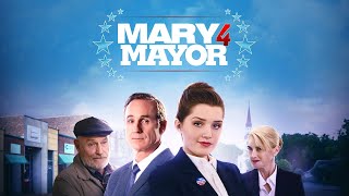 Mary 4 Mayor (2020)  Full Movie  Cameron Protzman 