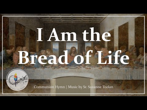 I Am the Bread of Life | All 5 Verses with Lyrics & Choir | Suzanne Toolan | Catholic Communion Hymn
