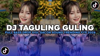 Download lagu DJ TAGULING GULING - ADE BIKIN KAKA MO GILA FULL BASS DROP SIUL GACOR VIRAL TIKTOK TERBARU 2026  ! mp3