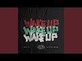 Wake Up