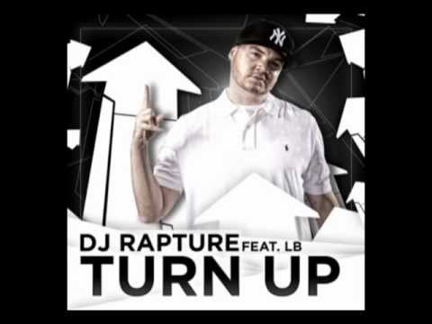 DJ RAPTURE ft. LB - TURN UP