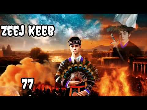 Zeej Keeb Part 77 Hmong Storieds in China