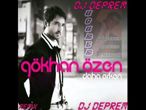 Dj DePReM vs. Gokhan Ozen - Daha Erken 2o1o ( Remix )